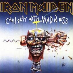 Iron Maiden (UK-1) : Can I Play with Madness